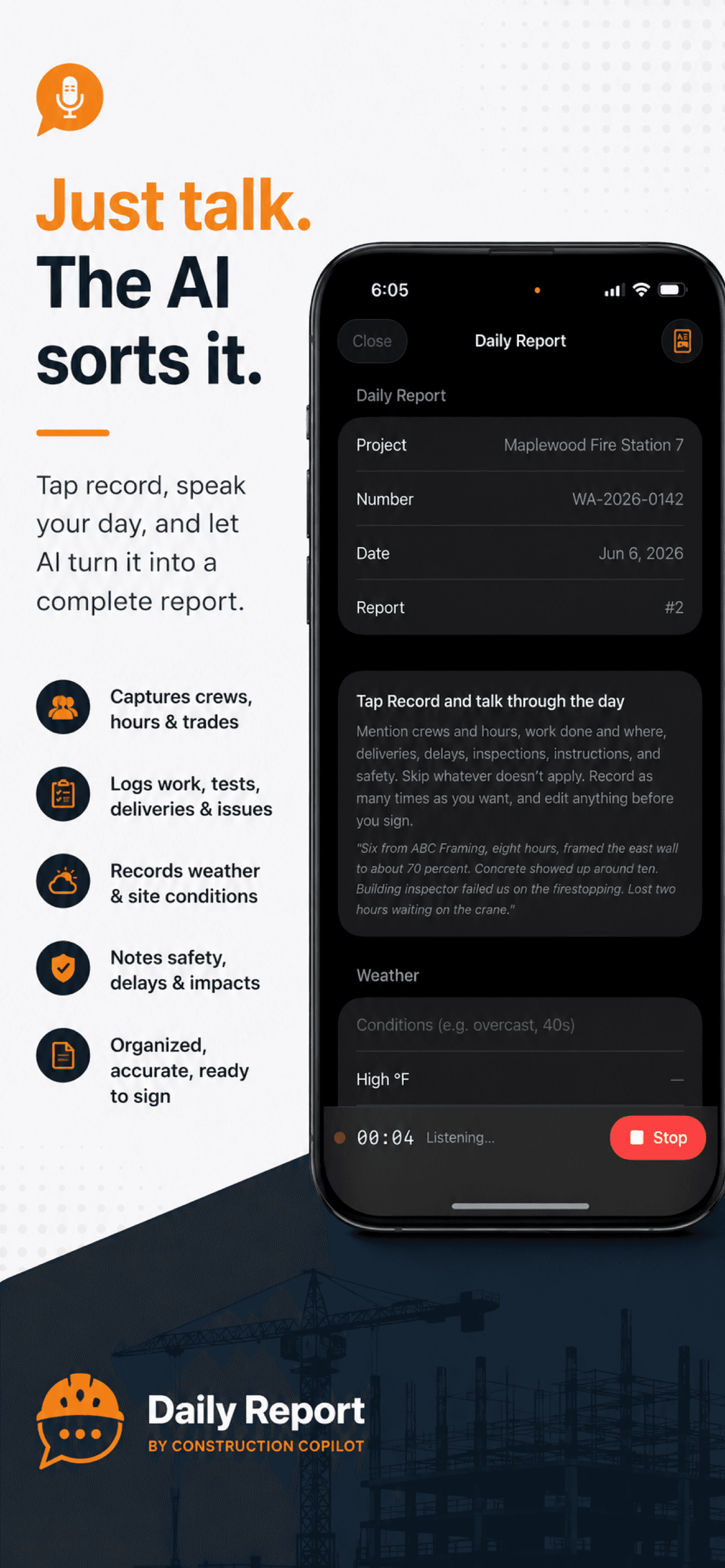 Just talk, the AI sorts it into a report